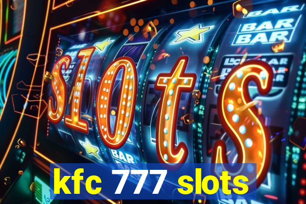 kfc 777 slots